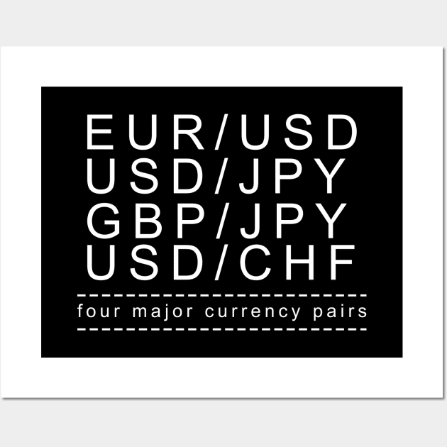 FOUR MAJOR CURRENCY PAIR Wall Art by EraserArt